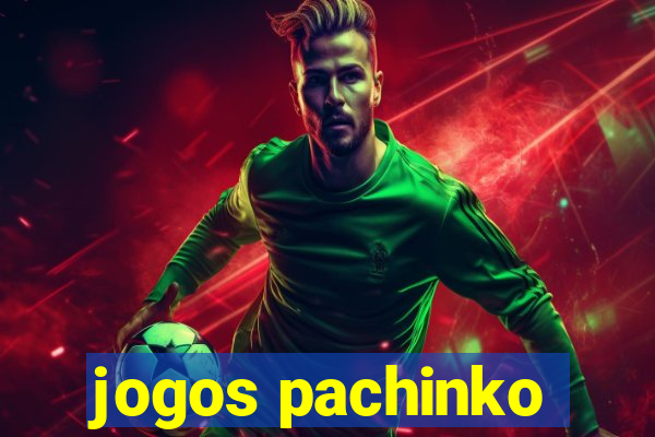 jogos pachinko