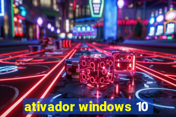 ativador windows 10