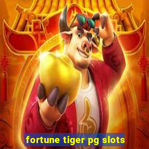 fortune tiger pg slots