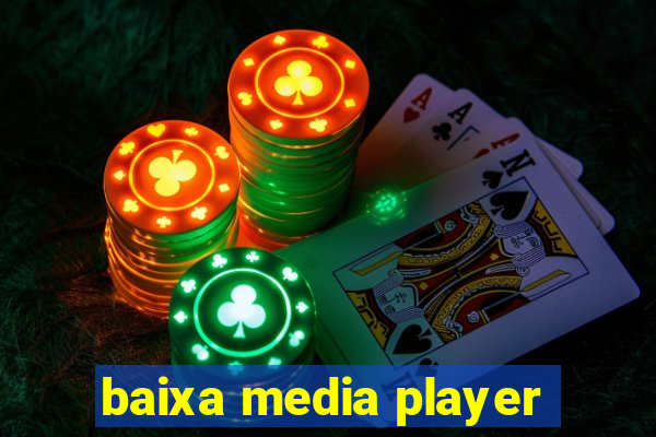 baixa media player