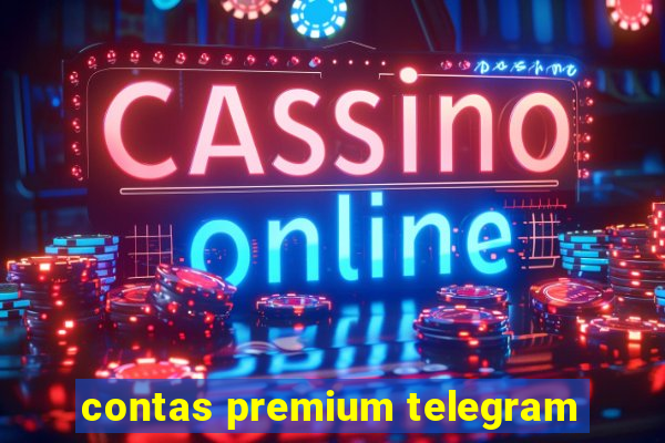 contas premium telegram