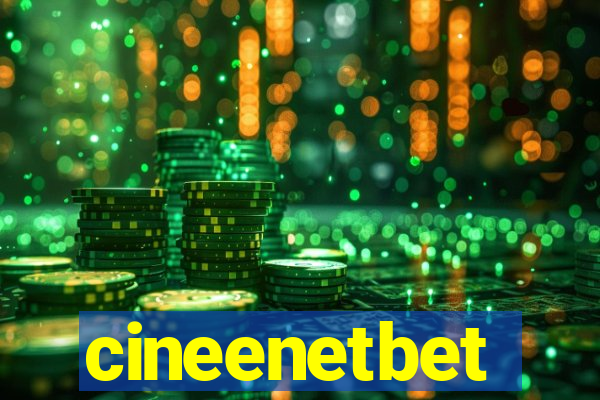 cineenetbet