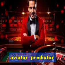 aviator predictor v4.0 apk download