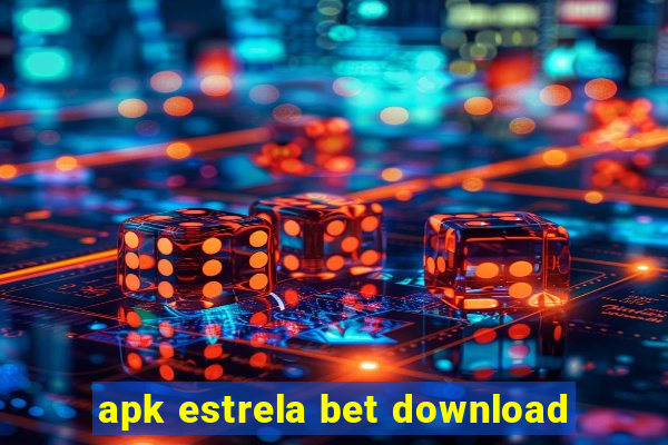 apk estrela bet download