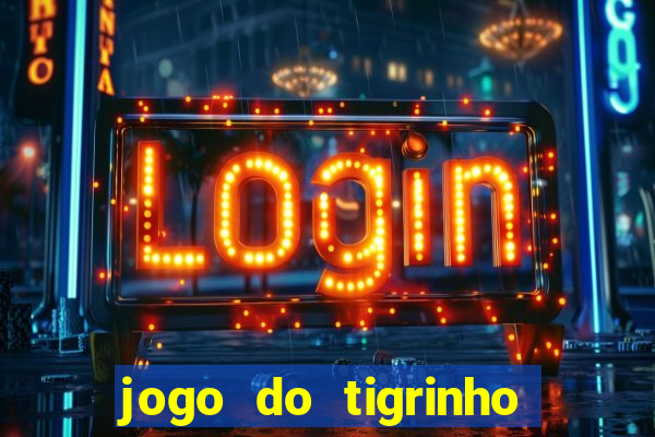 jogo do tigrinho que está pagando agora