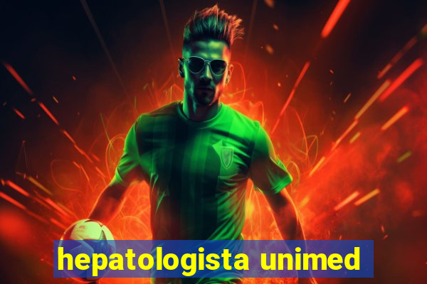 hepatologista unimed