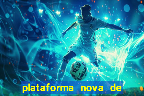 plataforma nova de jogos de aposta