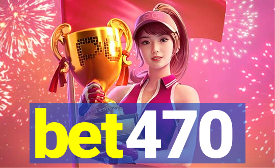 bet470