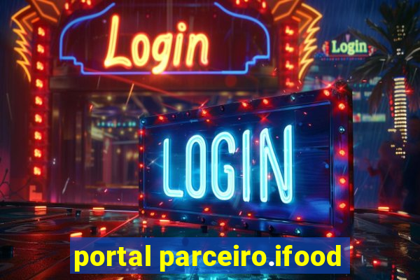 portal parceiro.ifood