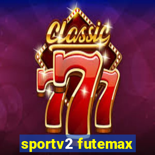 sportv2 futemax