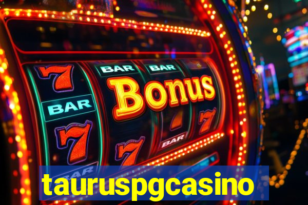 tauruspgcasino