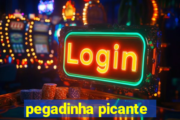 pegadinha picante