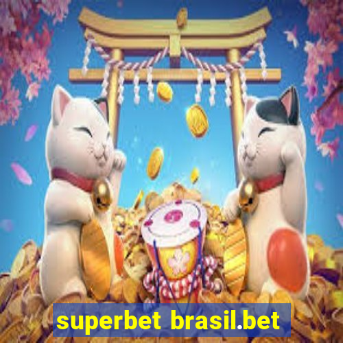 superbet brasil.bet