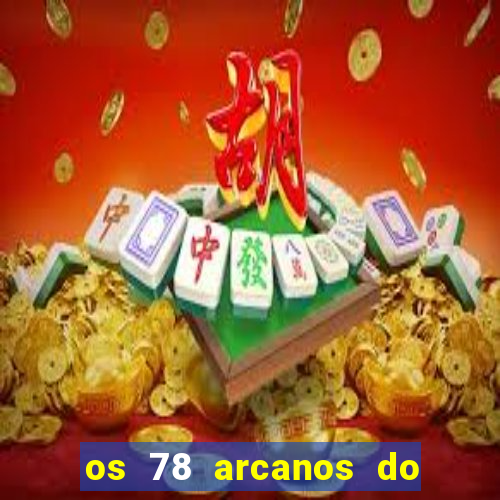 os 78 arcanos do tarot e seus significados pdf