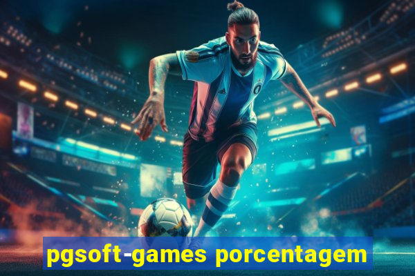 pgsoft-games porcentagem