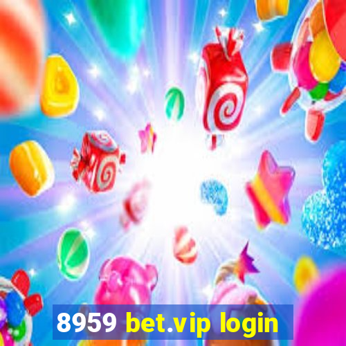 8959 bet.vip login