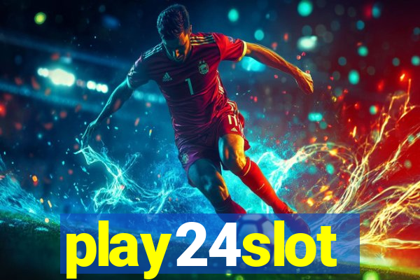 play24slot