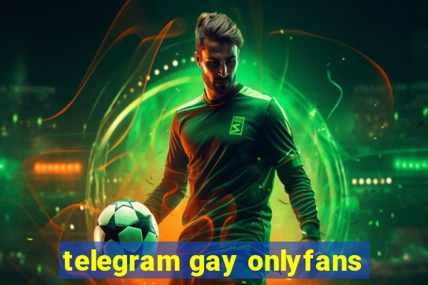 telegram gay onlyfans