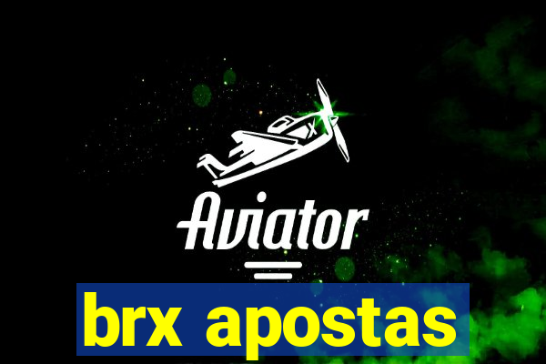 brx apostas