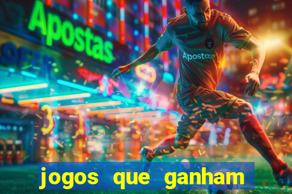 jogos que ganham dinheiro de verdade