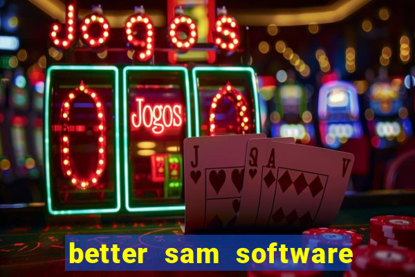 better sam software automatic mouth