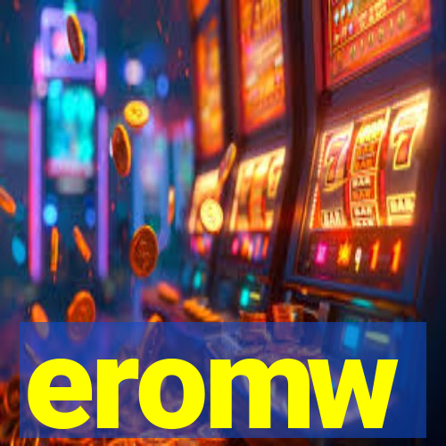 eromw