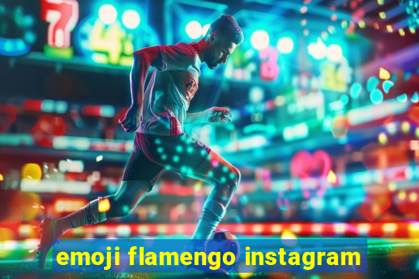 emoji flamengo instagram