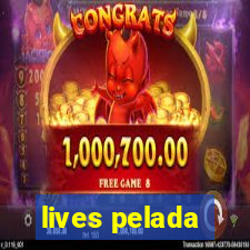 lives pelada