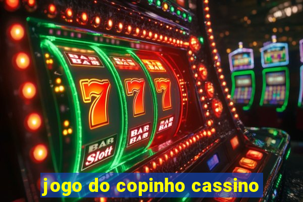 jogo do copinho cassino