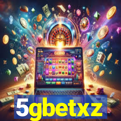 5gbetxz