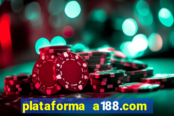 plataforma a188.com paga mesmo