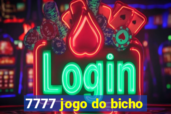 7777 jogo do bicho