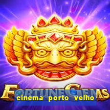 cinema porto velho ig shopping