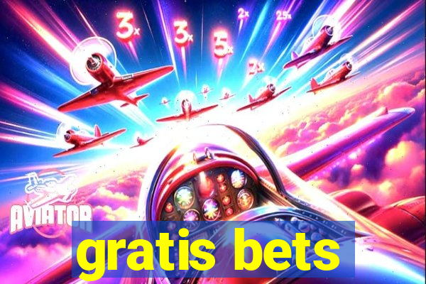 gratis bets