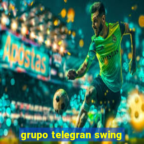 grupo telegran swing