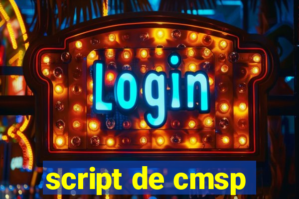 script de cmsp