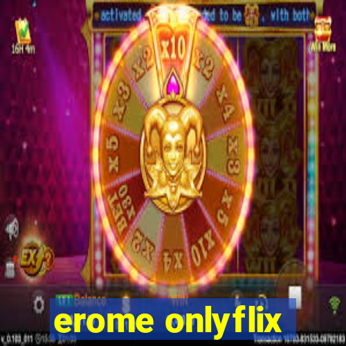 erome onlyflix