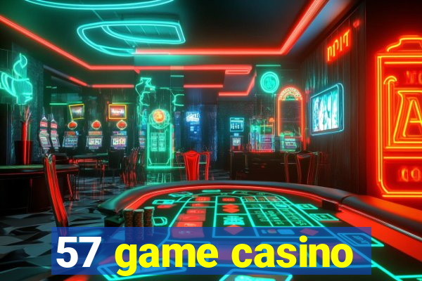 57 game casino