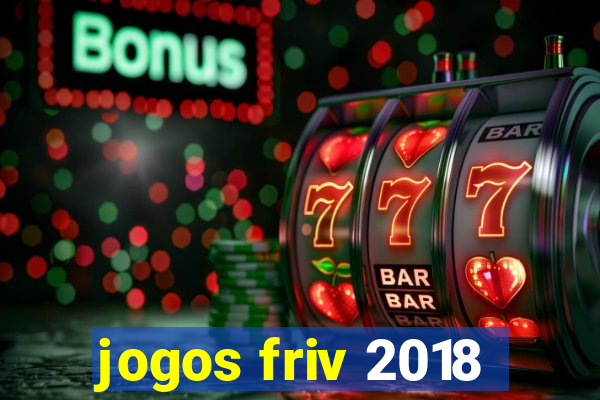 jogos friv 2018