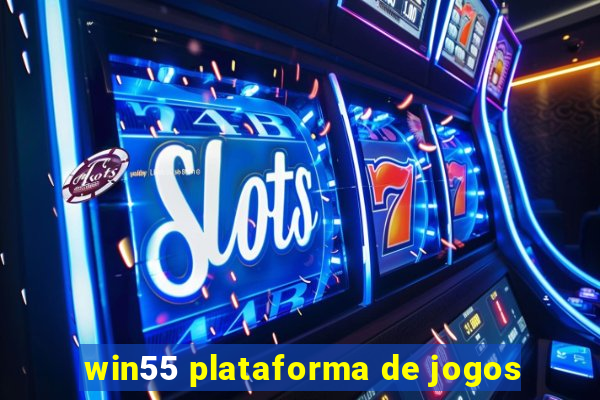 win55 plataforma de jogos