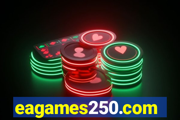 eagames250.com