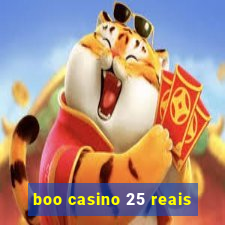 boo casino 25 reais