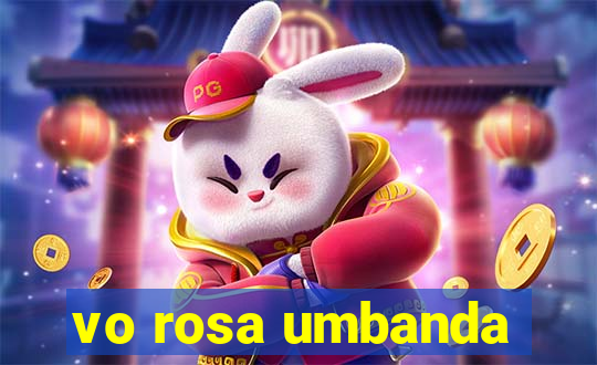 vo rosa umbanda