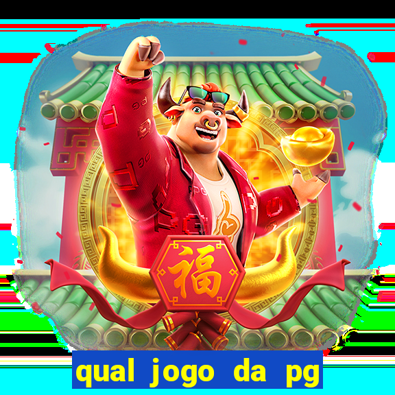 qual jogo da pg ta pagando agora