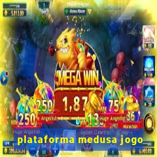 plataforma medusa jogo