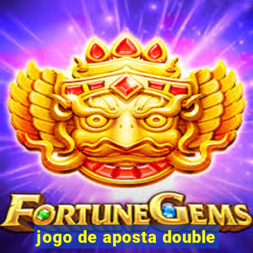 jogo de aposta double