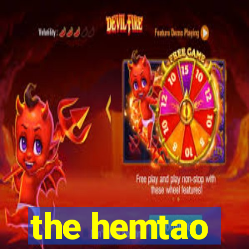 the hemtao