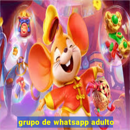 grupo de whatsapp adulto