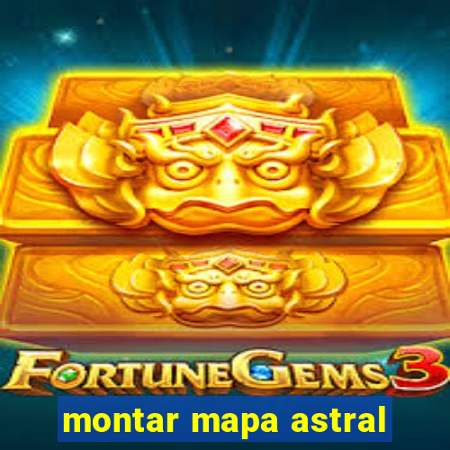 montar mapa astral