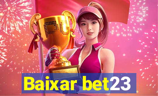 Baixar bet23